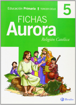 (06).RELIGION AURORA 5O.(FICHAS).PRIMARIA