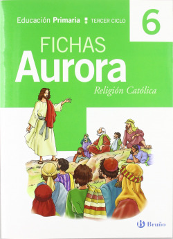 (06).RELIGION AURORA 6O.(FICHAS).PRIMARIA