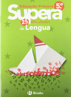 SUPERA 25 DIFICULTADES.LENGUA 5º.PRIM.