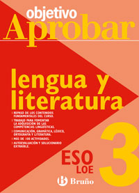 Objetivo aprobar LOE: Lengua y Literatura 3 ESO