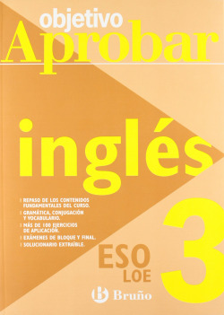 Objetivo aprobar LOE: Inglés 3 ESO