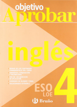 Objetivo aprobar LOE: Inglés 4 ESO