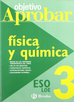 Objetivo aprobar LOE: Física y Química 3 ESO