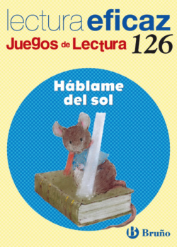 126.HABLAME DEL SOL.(JUEGOS LECTURA)