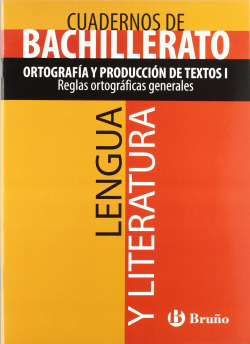 (08).CUAD.ORTOGRAFIA PRODUC.TEXTOS I.(CUAD.BACH.LENGUA LIT.)