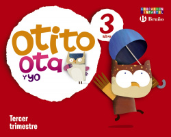 OTITO,OTA Y YO (3 AÑOS-3º.TRIMESTRE).INFANTIL