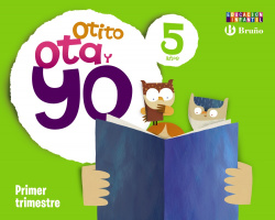 OTITO,OTA Y YO (5 AÑOS-1º.TRIMESTRE).INFANTIL