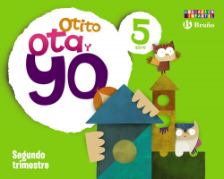 OTITO,OTA Y YO (5 AÑOS-2º.TRIMESTRE).INFANTIL