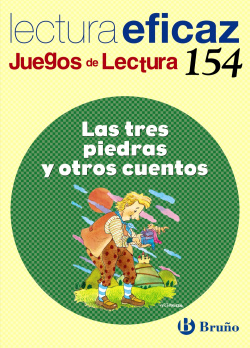 154.TRES PIEDRAS Y OTROS CUENTOS.(JUEGOS LECTURA)