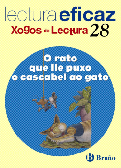 28/O RATO QUE PUXO O CASCABEL AO GATO.(XOGO LECTURA)