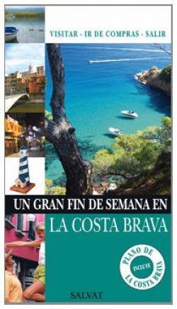 Un gran fin de semana en Costa Brava