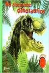 Mis alucinantes dinosaurios