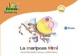 MARIPOSA MIMI.UN CUENTO CON LA M.(ZOO DE LAS PALABRAS)