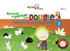 Aprende a pensar con Dougie. Desarrollo de las inteligencias, 1
