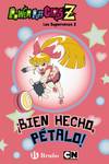 íBien hecho, Pétalo! Las Supernenas Z