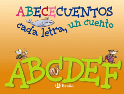 A-F (ABECECUENTOS cada letra, un cuento)