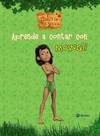 Aprende a contar con Mowgli. El Libro de la Selva