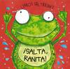 Libros saltarines. ¡Salta, Ranita!