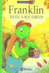 Franklin ayuda a sus amigos