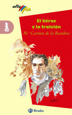 EL HEROE Y LA TRAICION