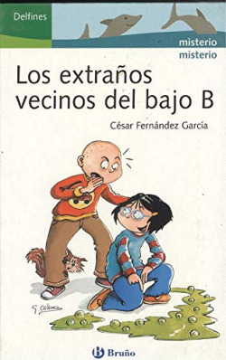 LOS EXTRAÑOS VECINOS DEL BAJO B-DEL