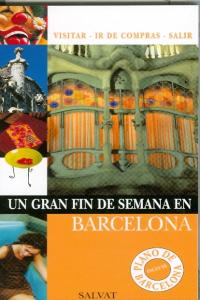 Un gran fin de semana en Barcelona