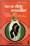 NO SE DEJE AVASALLAR