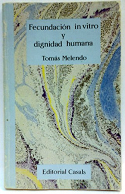 FECUNDACION IN VITRO Y DIGNIDAD HUMANA
