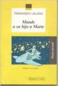 Mande a su hijo a Marte