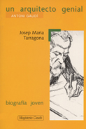 Un arquitecto genial - Antoni Gaudí