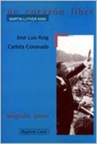 Un corazón libre - Martin Luther King