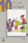 10.CASA DE MIGUEL.(VAMOS A LEER)
