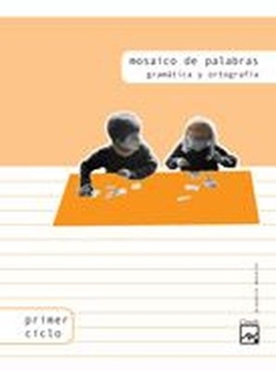 (04).MOSAICO DE PALABRAS.(GRAMATICA/ORT.1O-2O.PRIMARIA)