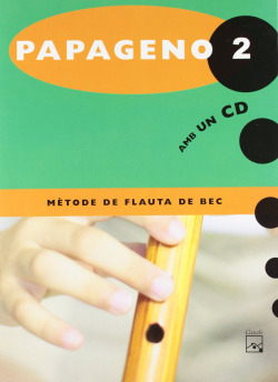 (CAT).(06).PAPAGENO 2 (+CD) (MUSICA) METODE FLAUTA DE BEC