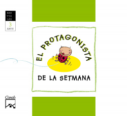 (CAT).(06).PROTAGONISTA DE SETMANA 3 ANYS.(BESTIOLES)