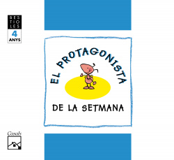 (CAT).(06).PROTAGONISTA DE SETMANA 4 ANYS.(BESTIOLES)