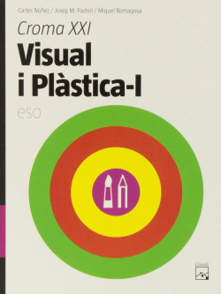 (CAT).(07).CROMA XXI.(I) (1R.ESO).VISUAL I PLASTICA