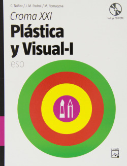 CROMA XXI.(I) (1ºESO).PLASTICA Y VISUAL