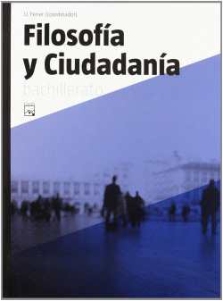 FILOSOFIA Y CIUDADANIA 1ºBACHILLERATO