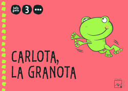 CARLOTA LA GRANOTA 3 (VAL/10) 3 ANYS