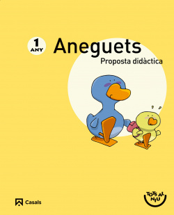 ANEGUETS (1 ANY).(PROPOSTA DIDACTICA)