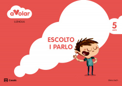 Llengua:escolto i parlo 5 anys ¡a volar!