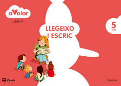 Llengua:llegeixo i escric 5 anys ¡a volar!