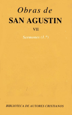 OBRAS COMPLETAS DE SAN AGUSTIN. VII: SERMONES (1.º): 1-50: S