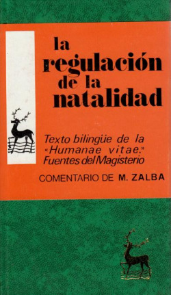 La regulación de la natalidad.Texto bilingüe de la Humanae vitae y fuentes del Magisterio