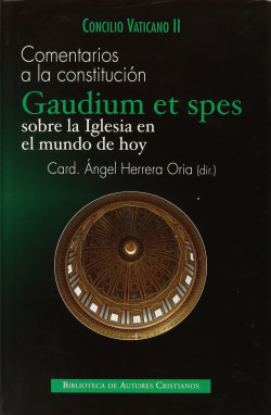 Comentarios a la Constitución Gaudium et spes.Sobre la Iglesia en el mundo actual