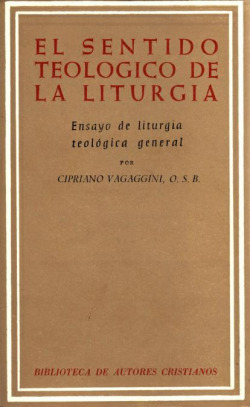 El sentido teológico de la liturgia.