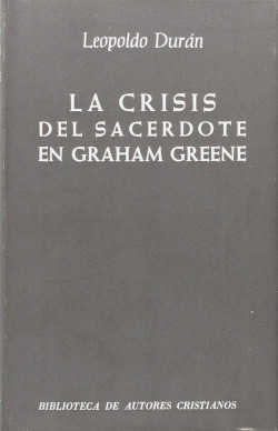 La crisis del sacerdote en Graham Greene