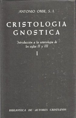 Cristología gnóstica.Introducción a la soteriología de los siglos II y III.Vol.I