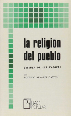 La religión del pueblo.Defensa de sus valores